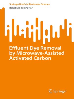 cover image of Effluent Dye Removal by Microwave-Assisted Activated Carbon